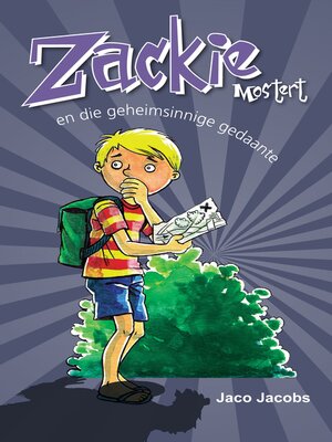 cover image of Zackie Mostert en die geheimsinnige gedaante